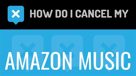 How to Cancel My Amazon Music: A Detailed Insight into the Process and Some Surrounding Thoughts