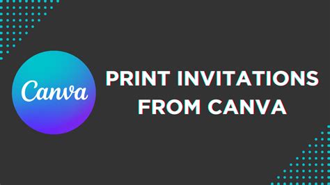 How to Print Invites from Canva: A Detailed Guide