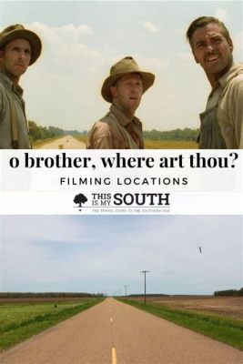 O Brother, Where Art Thou Filming Locations: A Journey Through the Cinematic Canvas