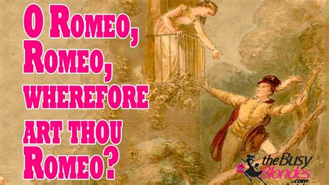 O Romeo Romeo: An Examination of Identity and Meaning